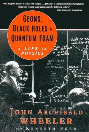 bokomslag Geons, Black Holes, and Quantum Foam