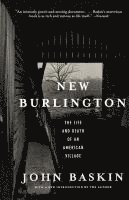 bokomslag New Burlington: The Life and Death of an American Village