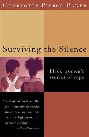 Charlotte Pierce-Baker - Surviving the Silence, Häftad
