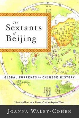 Joanna Waley-Cohen - Sextants of Beijing, Häftad