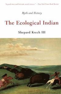 bokomslag The Ecological Indian
