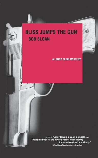 bokomslag Bliss Jumps the Gun - A Lenny Bliss Mystery