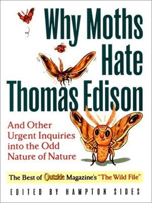 Hampton Sides - Why Moths Hate Thomas Edison, Häftad