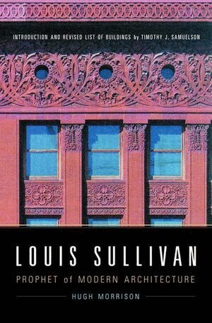 Hugh Morrison - Louis Sullivan, Häftad
