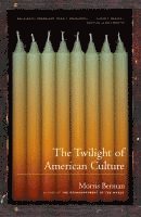 bokomslag The Twilight of American Culture