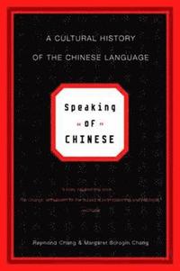 bokomslag Speaking of Chinese