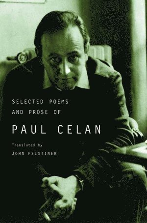 bokomslag Selected Poems and Prose of Paul Celan