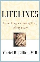 Lifelines - Living Longer, Growing Frail, Taking Heart 1