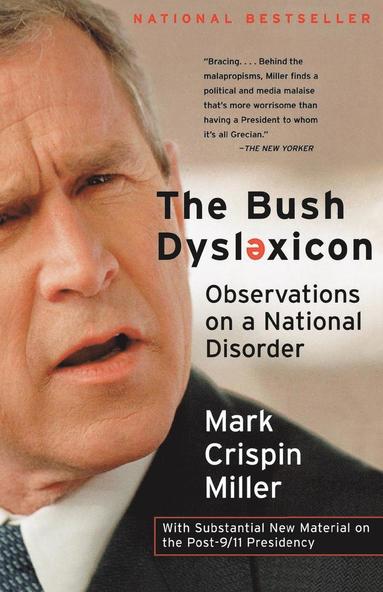 Mark Crispin Miller - Bush Dyslexicon, Häftad