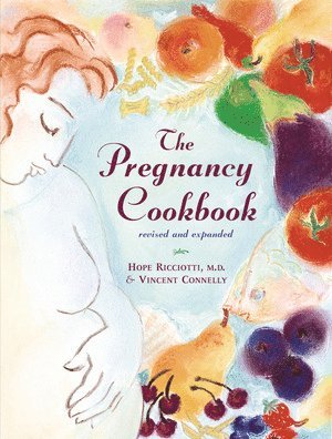 Vincent Connelly, Hope Ricciotti - Pregnancy Cookbook, Häftad