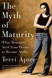 bokomslag The Myth of Maturity