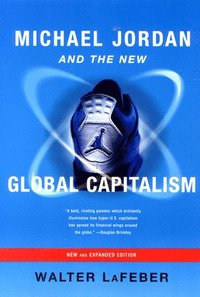 bokomslag Michael Jordan and the New Global Capitalism