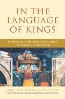 In the Language of Kings: An Anthology of Mesoamerican Literature, Pre-Columbian to the Present 1