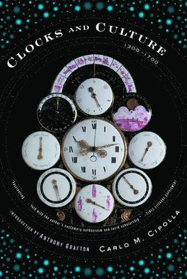 Carlo M. Cipolla - Clocks and Culture, Häftad