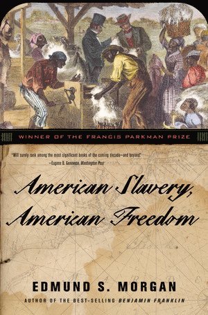 bokomslag American Slavery, American Freedom