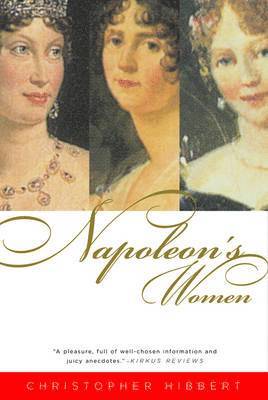 Christopher Hibbert - Napoleon's Women, Häftad