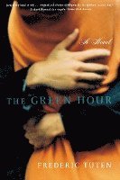 Frederic Tuten - The Green Hour, Häftad