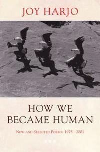 bokomslag How We Became Human: New and Selected Poems 1975-2002