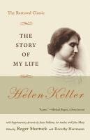 Helen Keller, Roger Shattuck - The Story of My Life: The Restored Classic, Häftad