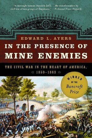 Edward L. Ayers - In the Presence of Mine Enemies, Häftad