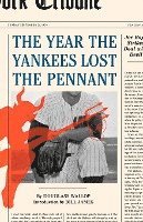 bokomslag The Year the Yankees Lost the Pennant