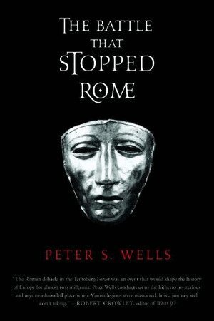 Peter S. Wells - Battle That Stopped Rome, Häftad