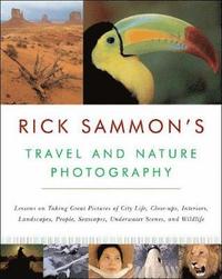 bokomslag Rick Sammon's Travel and Nature Photography