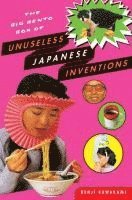 Kenji Kawakami, Hugh Fearnley-Whittingstall - Big Bento Box of Unuseless Japanese Inventions, Häftad