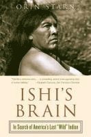 Orin Starn - Ishi's Brain, Häftad