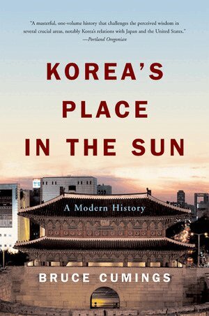 Bruce Cumings - Korea's Place in the Sun, Häftad