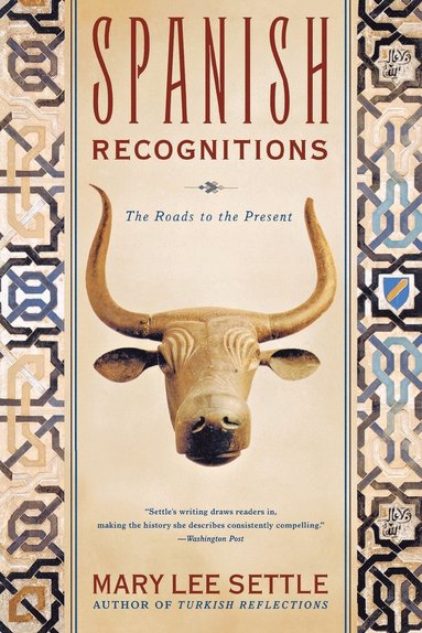 bokomslag Spanish Recognitions: The Roads to the Present (Revised)