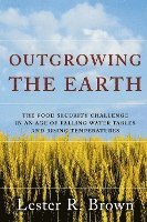 bokomslag Outgrowing The Earth