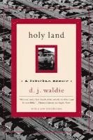 D. J. Waldie, D J Waldie - Holy Land: A Suburban Memoir, Häftad