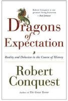 bokomslag The Dragons of Expectation: Reality and Delusion in the Course of History