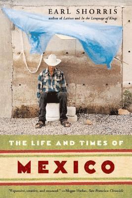 The Life and Times of Mexico 1