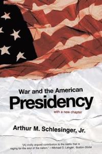 bokomslag War and the American Presidency