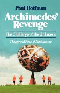 bokomslag Archimedes' Revenge: The Challenge of Teh Unknown