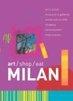 bokomslag Art/Shop/Eat: Milan