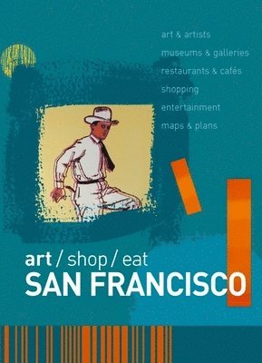 bokomslag Art/Shop/Eat: San Francisco