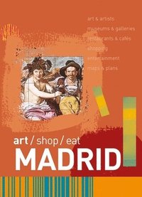 bokomslag Art/Shop/Eat: Madrid