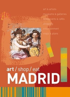 bokomslag Art/Shop/Eat: Madrid