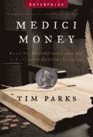 bokomslag Medici Money: Banking, Metaphysics, and Art in Fifteenth-Century Florence