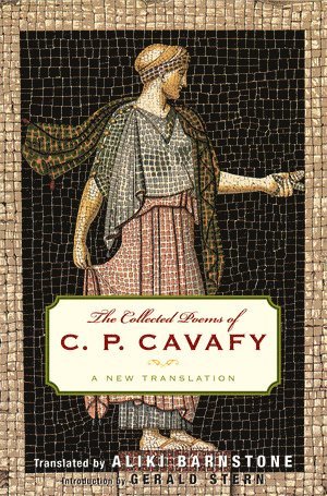 Collected Poems of C. P. Cavafy