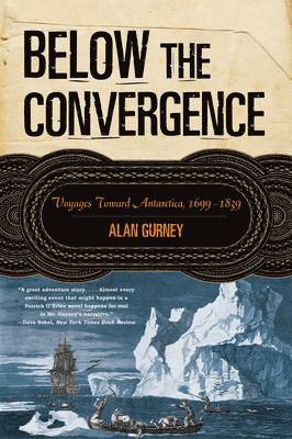 bokomslag Below the Convergence: Voyages Toward Antarctica, 1699-1839