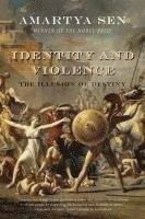bokomslag Identity and Violence: The Illusion of Destiny