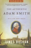 James Buchan - Authentic Adam Smith, Häftad