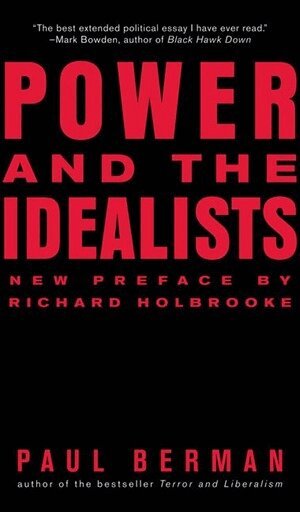 Paul Berman - Power and the Idealists, Häftad