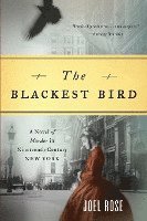 Joel Rose - The Blackest Bird, Häftad