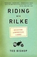 Ted Bishop - Riding with Rilke, Häftad