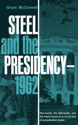 bokomslag Steel and the Presidency